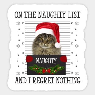 On The Naughty List And I Regret Nothing Sticker